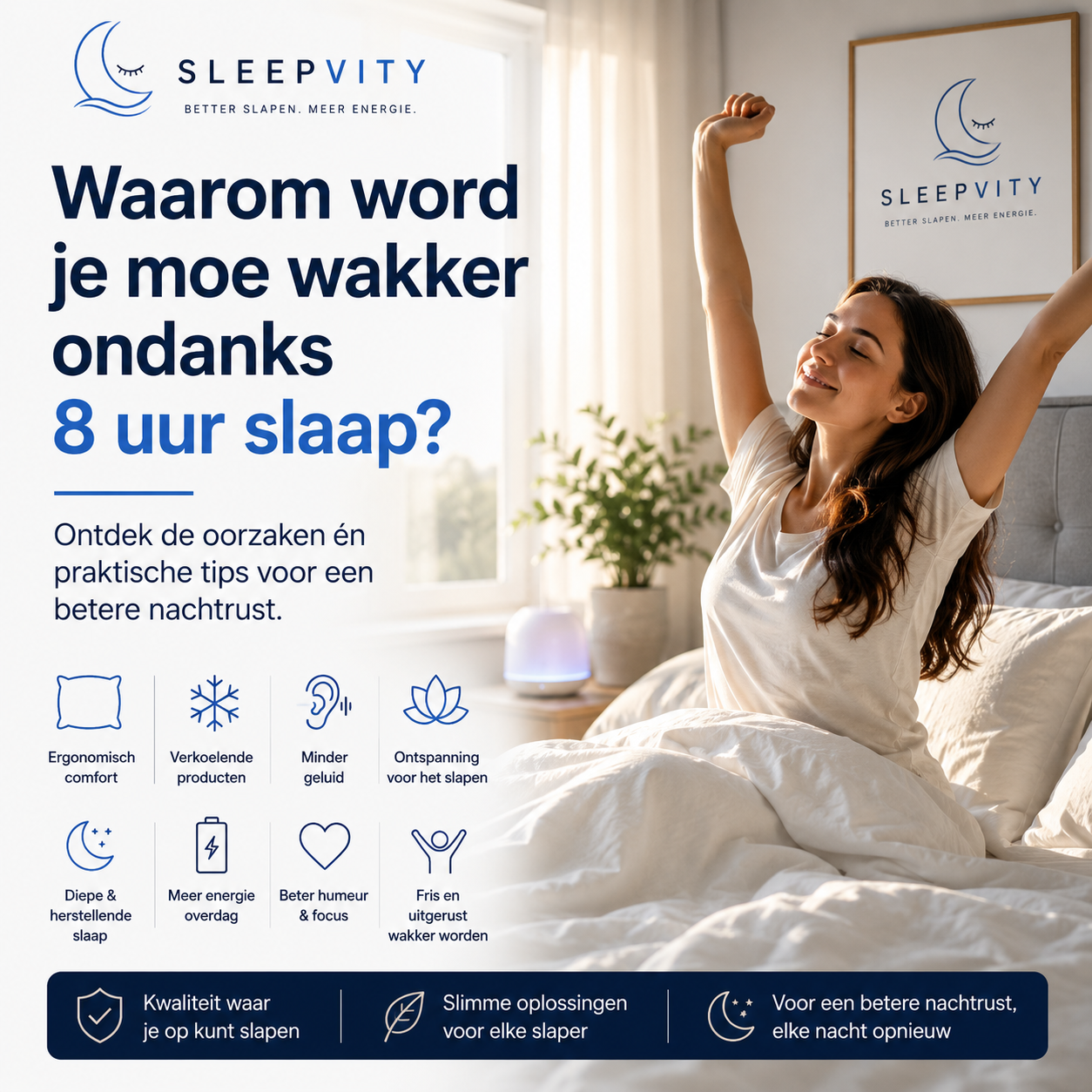 Waarom word je moe wakker ondanks 8 uur slaap?